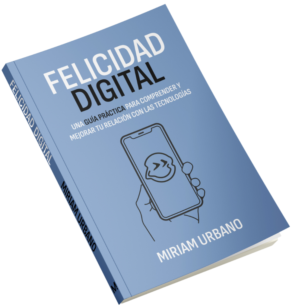Felicidad Digital - Miriam Urbano - Libro