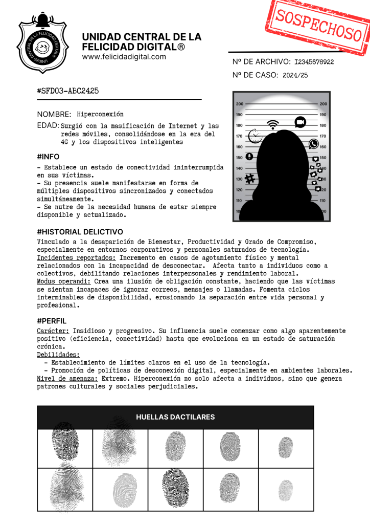 EXPEDIENTE FELICIDAD DIGITAL - Sospechosos - Hiperconexión