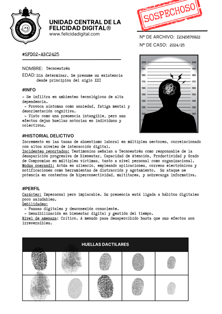 EXPEDIENTE FELICIDAD DIGITAL - Sospechosos - Tecnoestrés
