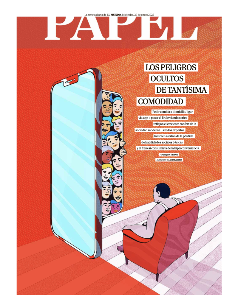 La trampa de la hiperconveniencia - EL MUNDO - Enero 2025