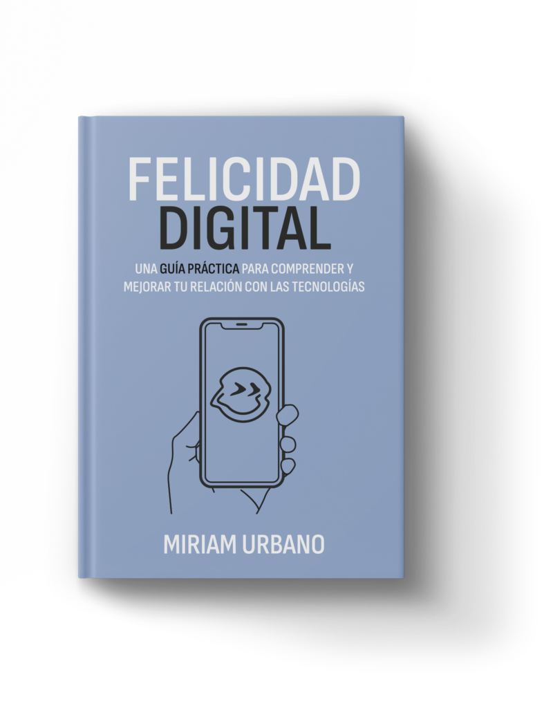 Miriam Urbano - Felicidad Digital - Libro
